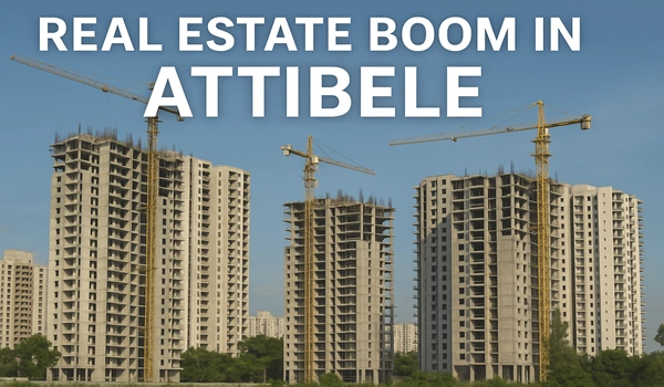 Real Estate Boom in Attibele